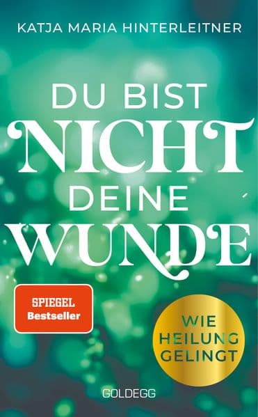Du bist nicht deine Wunde. SPIEGEL-Bestseller 2025. #1-Bestseller AUT. Börsenblatt-Bestseller: Wie Heilung gelingt. Systemische Arbeit für die persönliche Weiterentwicklung nutzen und Seelenfrieden finden. Ein Buch über Selbstheilung und den Weg zum glücklichen Leben.