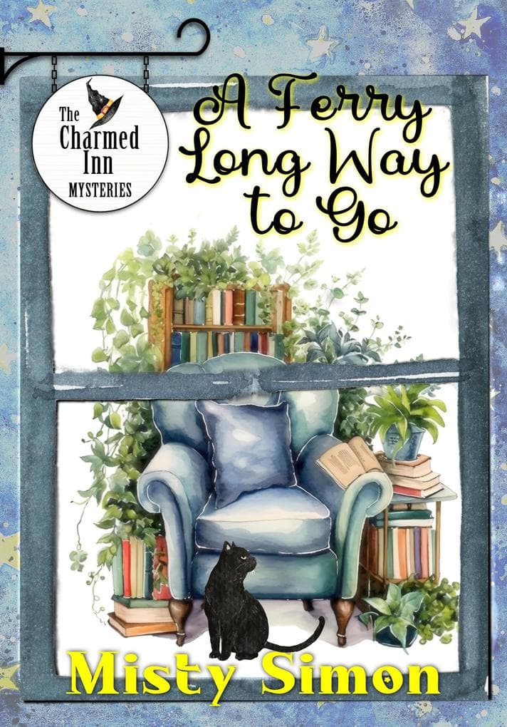 A Ferry Long Way To Go (The Charmed Inn Mysteries, #3)