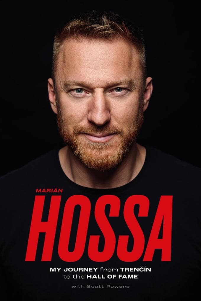 Marian Hossa: My Journey from Trencín to the Hall of Fame