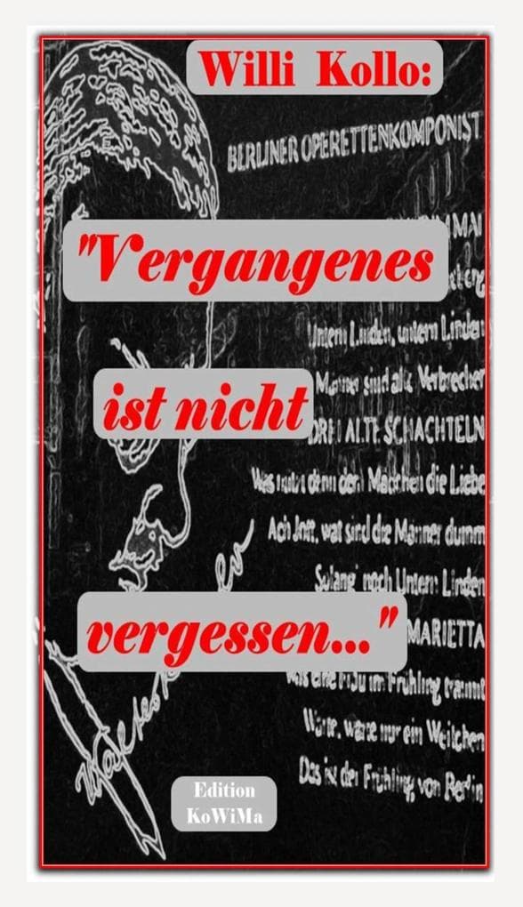 Vergangenes ist nicht vergessen: Literarische Erinnerungen
