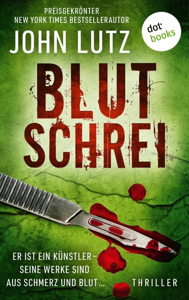 Blutschrei: Thriller: Ein Frank-Quinn-Thriller 2 | Er ist ein Künstler - seine Werke sind aus Schmerz und Blut ...