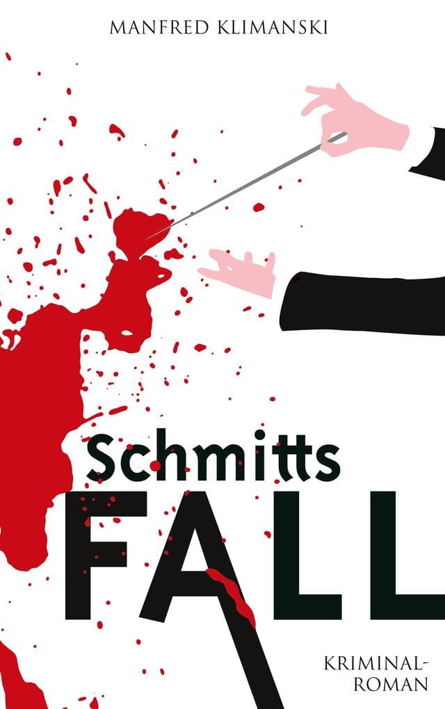 Schmitts Fall: Ein Ostratal-Krimi