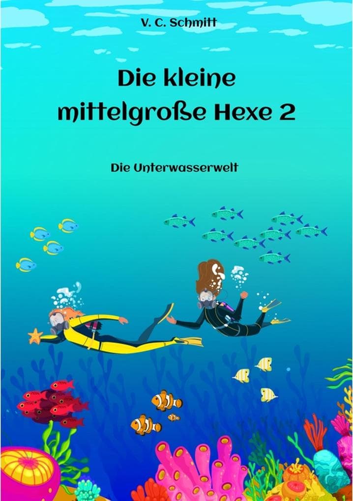 Die kleine mittelgroße Hexe 2: Die Unterwasserwelt