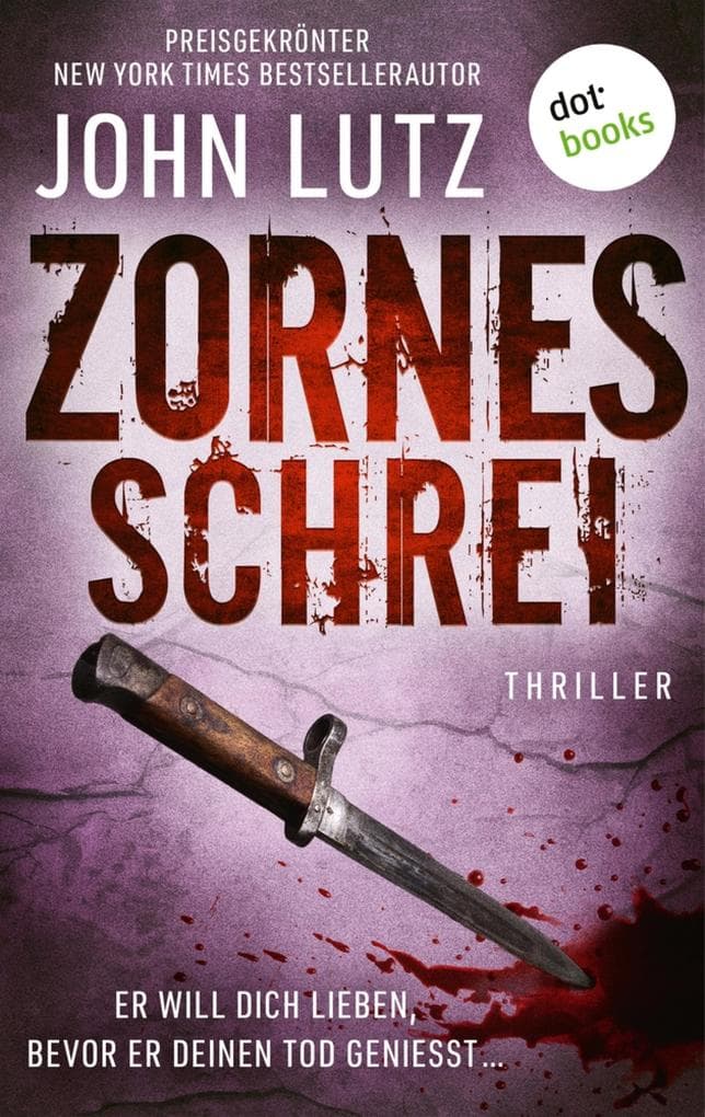 Zornesschrei: Thriller: Ein Frank-Quinn-Thriller 3 | Er will dich lieben, bevor er deinen Tod genießt ...