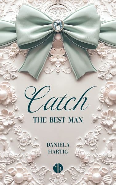 Catch the Best Man: Mit wunderschönem Farbschnitt