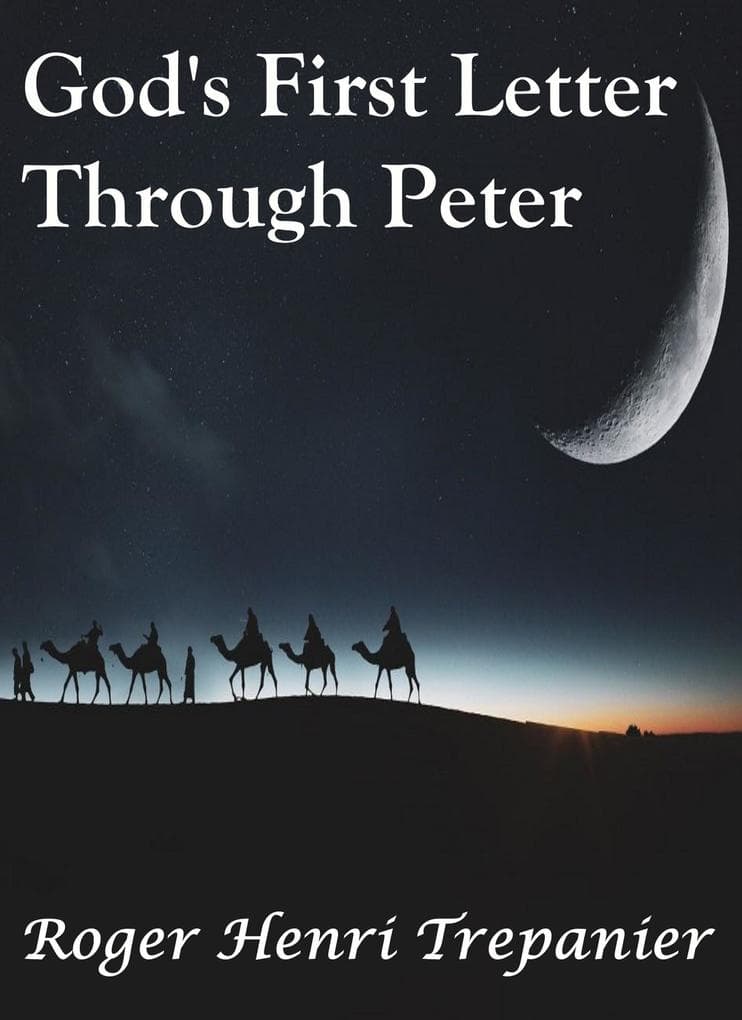 God's First Letter Through Peter (The Word Of God Library, #11)