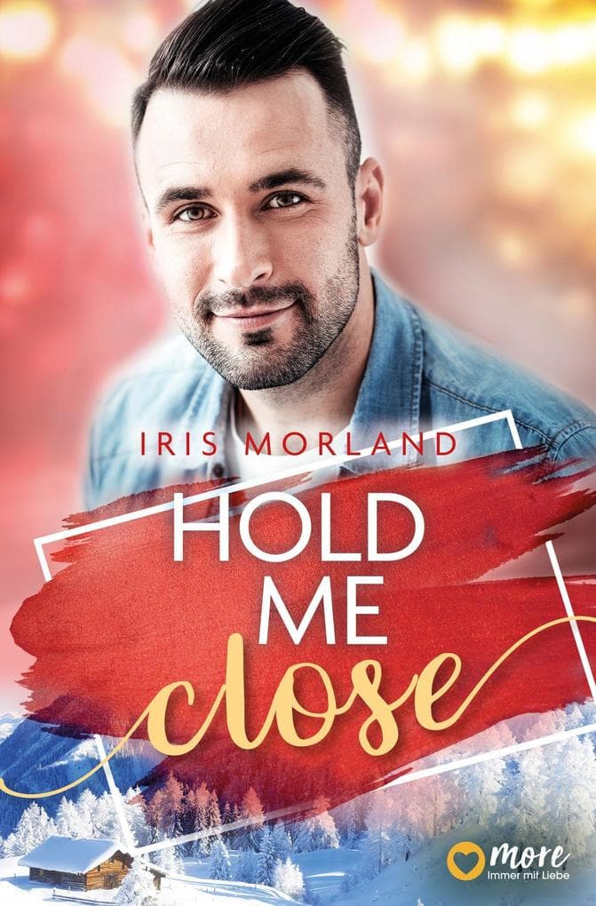 Hold Me Close: Eine Herons Landing Novella