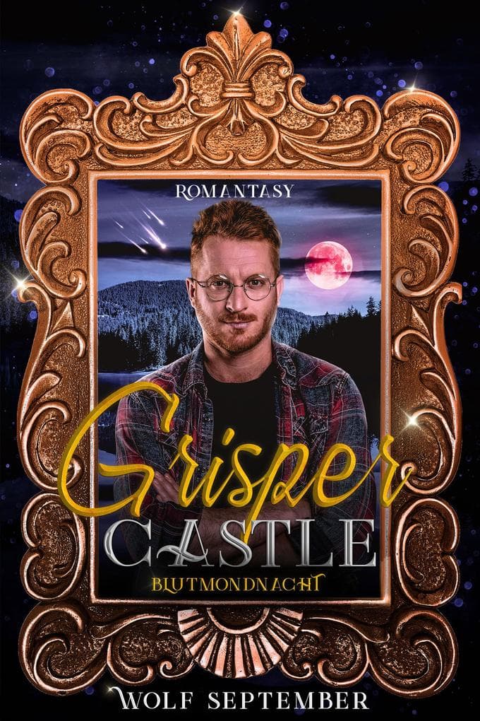 Grisper Castle - Blutmondnacht: Romantasy