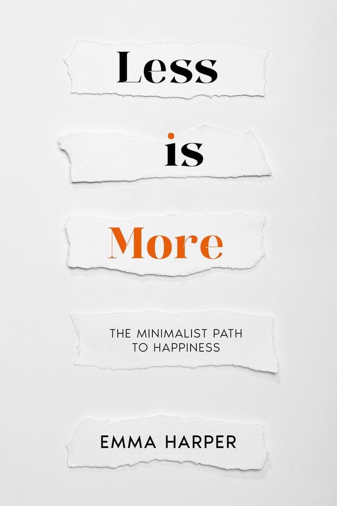 Less is More: The Minimalist Path to Happiness