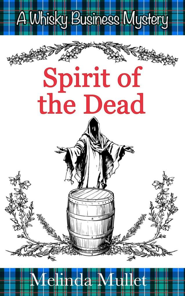 Spirit of the Dead (Whisky Business Mystery, #6)