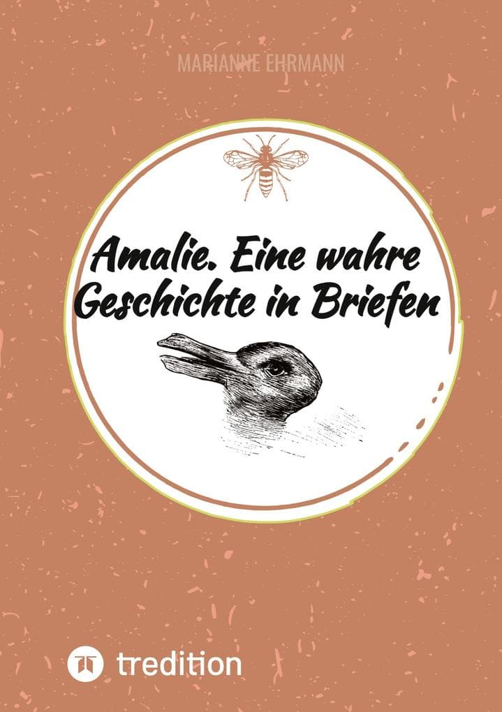 Amalie. Eine wahre Geschichte in Briefen: DE
