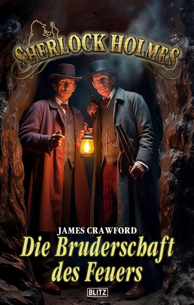 Sherlock Holmes - Neue Fälle 52: Die Bruderschaft des Feuers: ...und andere blutige Fälle