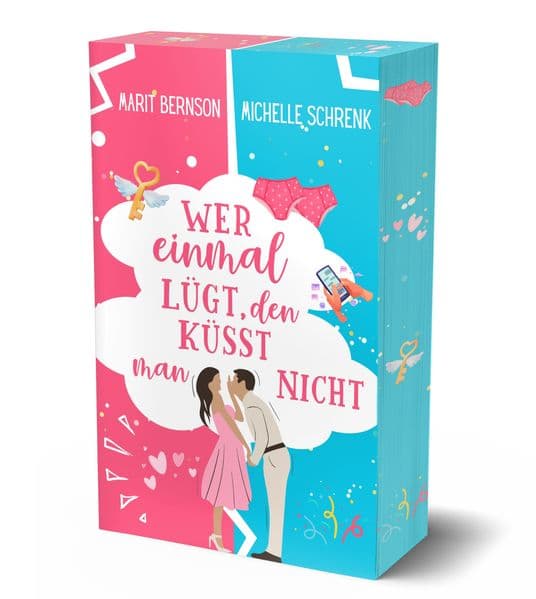 Wer einmal lügt, den küsst man nicht: +++Mit wunderschönem limitierten Farbschnitt+++