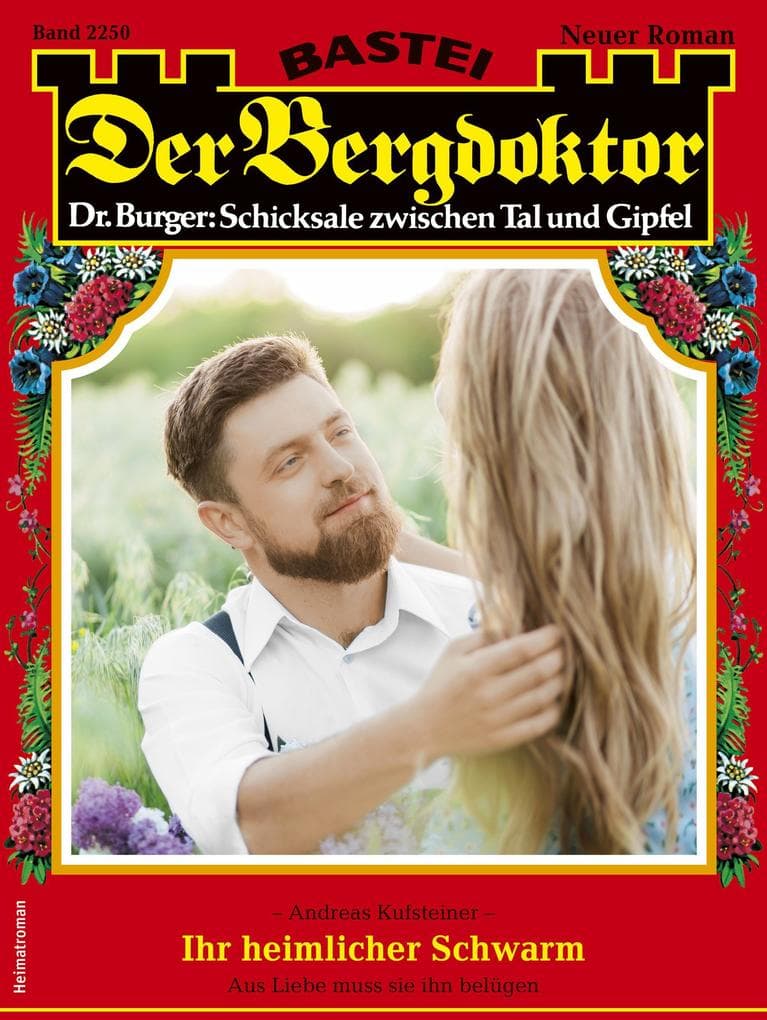 Der Bergdoktor 2250: Ihr heimlicher Schwarm