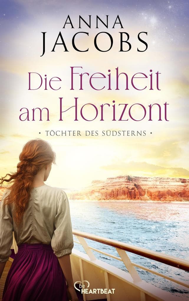 Töchter des Südsterns - Die Freiheit am Horizont: Die große Australien-Saga der Bestseller-Autorin