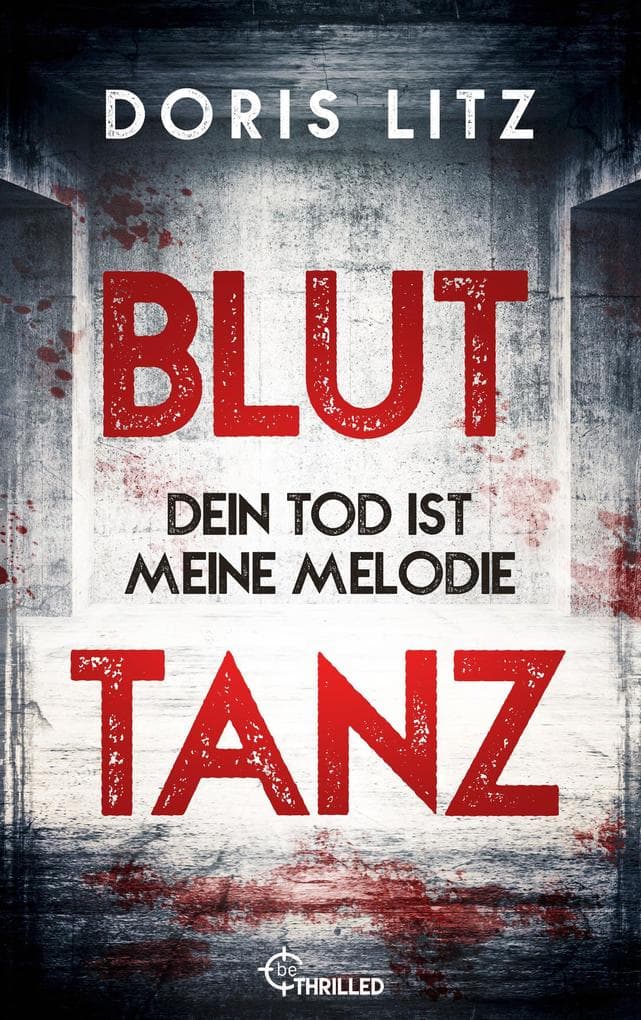 Bluttanz: Dein Tod ist meine Melodie