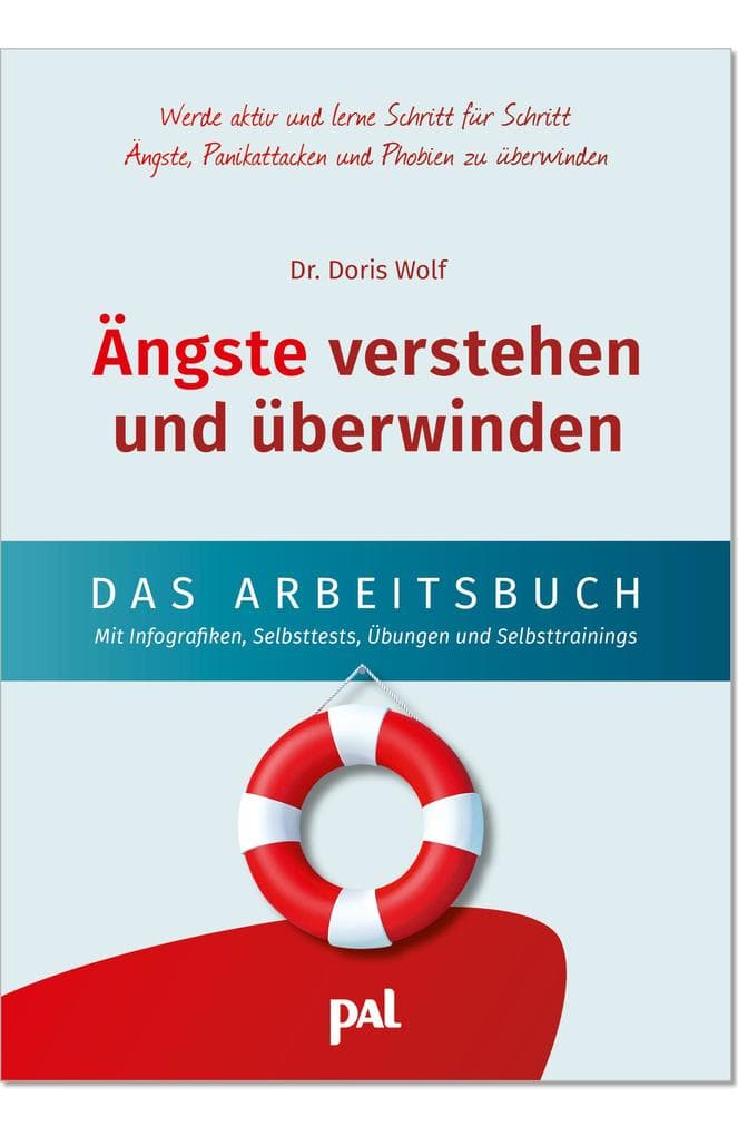 Ängste verstehen und überwinden - das Arbeitsbuch: Dein Selbsttrainingsprogramm zum Umgang und zur Überwindung von Ängsten, Panikattacken und Phobien. Mit einfach verständlichen Infografiken und Strategien aus der kognitiven Verhaltenstherapie und der Konfrontationstherapie sowie Übungen und S...