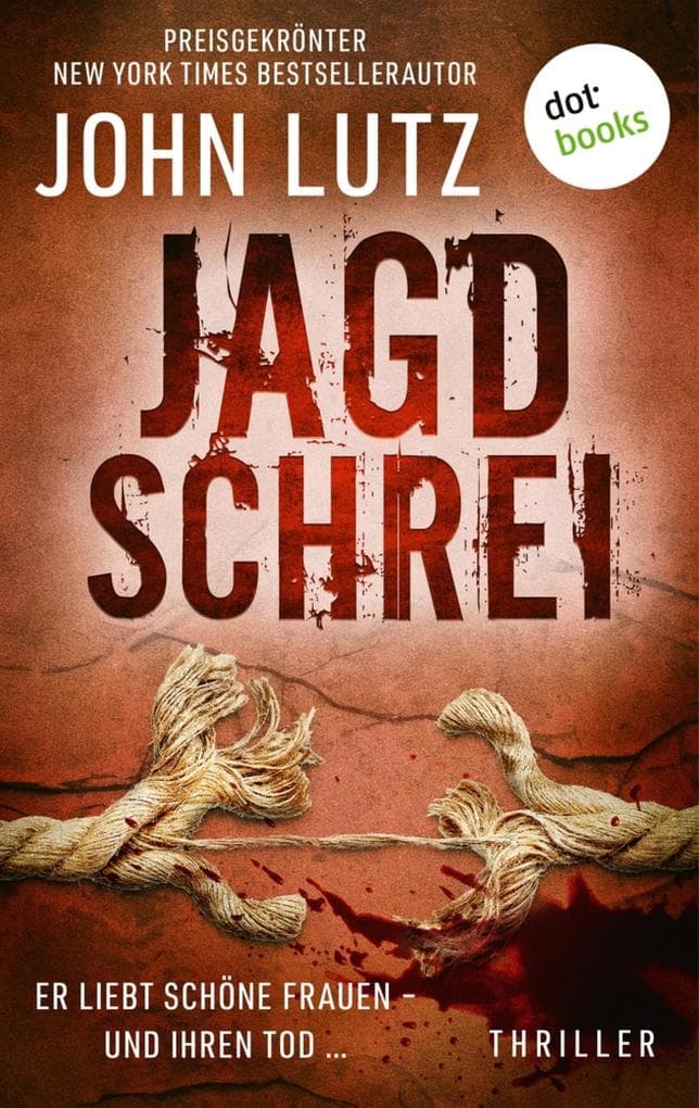 Jagdschrei: Thriller: Ein Frank-Quinn-Thriller 4 | Er liebt schöne Frauen - und ihren Tod ...