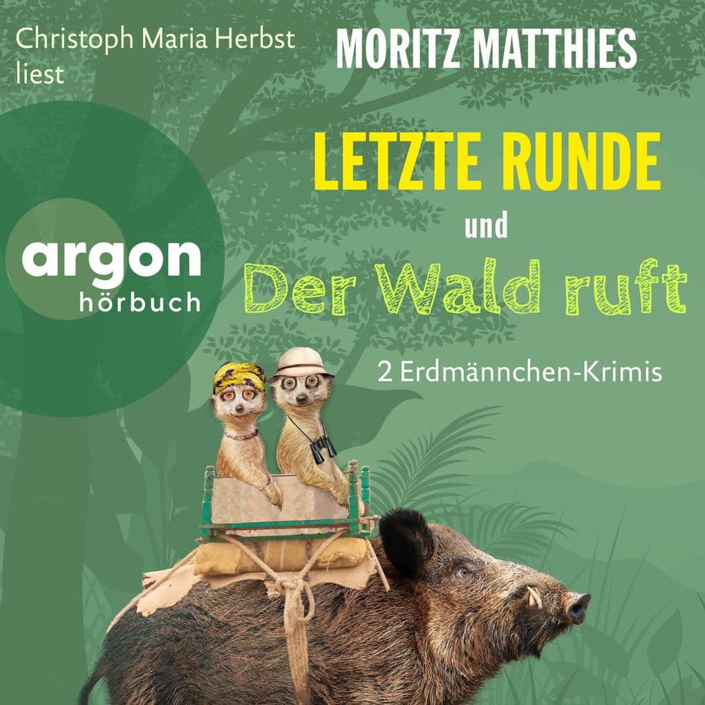 Letzte Runde & Der Wald ruft: Zwei Erdmännchen-Krimis