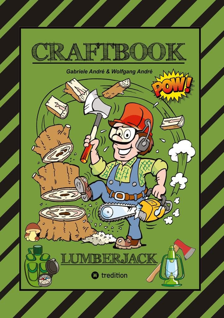 CRAFTBOOK - 100 SEITEN WALDLEBEN MIT TOLLEN AUSMALMOTIVEN - SPANNENDE KNIFFLIGE RÄSTEL - HOLZFÄLLER - UMWELT: LUMBERJACK