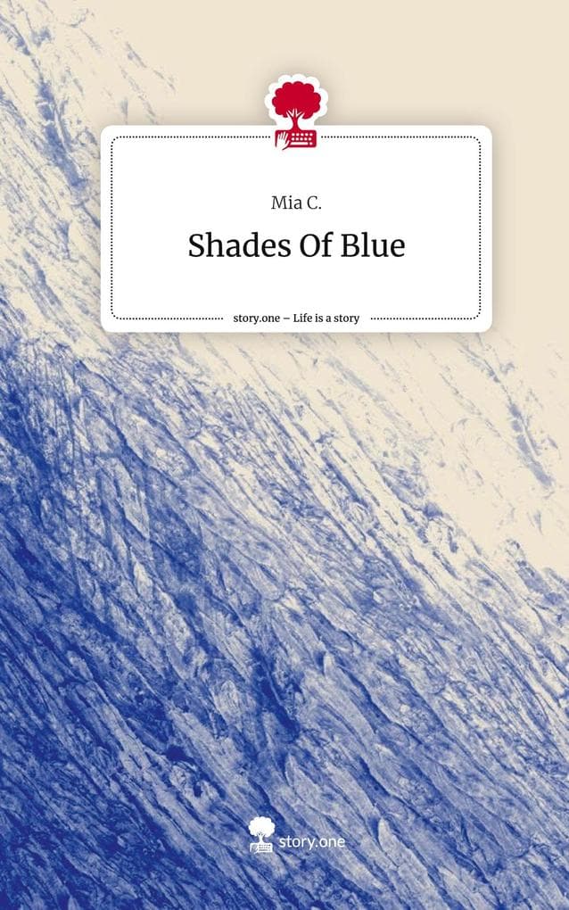 Shades Of Blue. Life is a Story - story.one