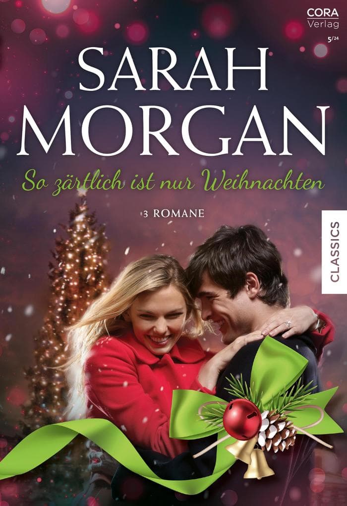 Sarah Morgan Edition Band 8: So zärtlich ist nur Weihnachten