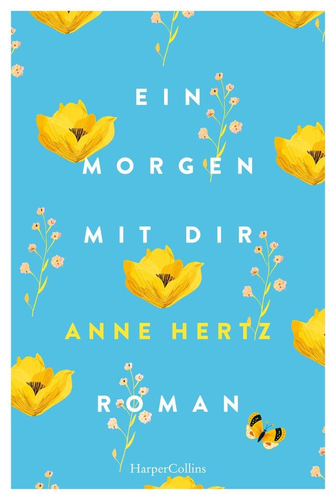 Ein Morgen mit dir: Eine warme Geschichte über die Heimat im Herzen und den Mut, neu anzufangen
