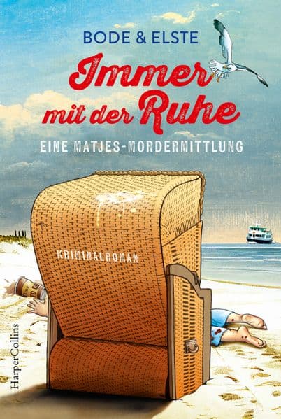 Immer mit der Ruhe - Eine Matjes-Mordermittlung: Kriminalroman | Beste Unterhaltung zum Lachen im Urlaub