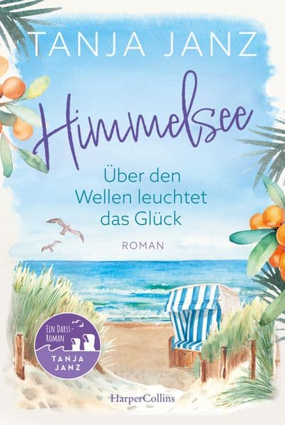 Himmelsee - Über den Wellen leuchtet das Glück (Himmelsee 1): Roman | Der erste Ostsee-Roman der Bestsellerautorin | Wohlfühllektüre voller Atmosphäre und Entspannung
