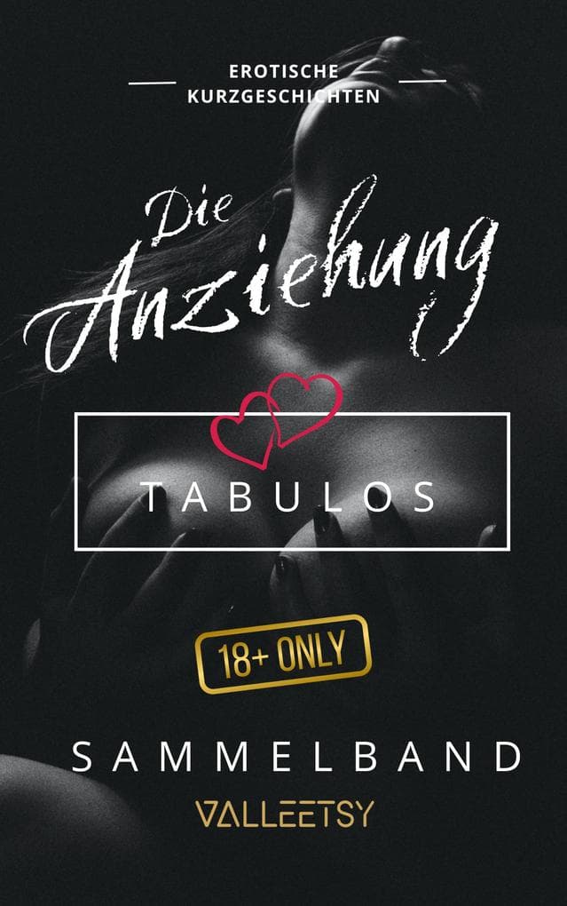 Die Anziehung | Tabulos | Sammelband (Erotik Bücher für Frauen und Männer, #10)