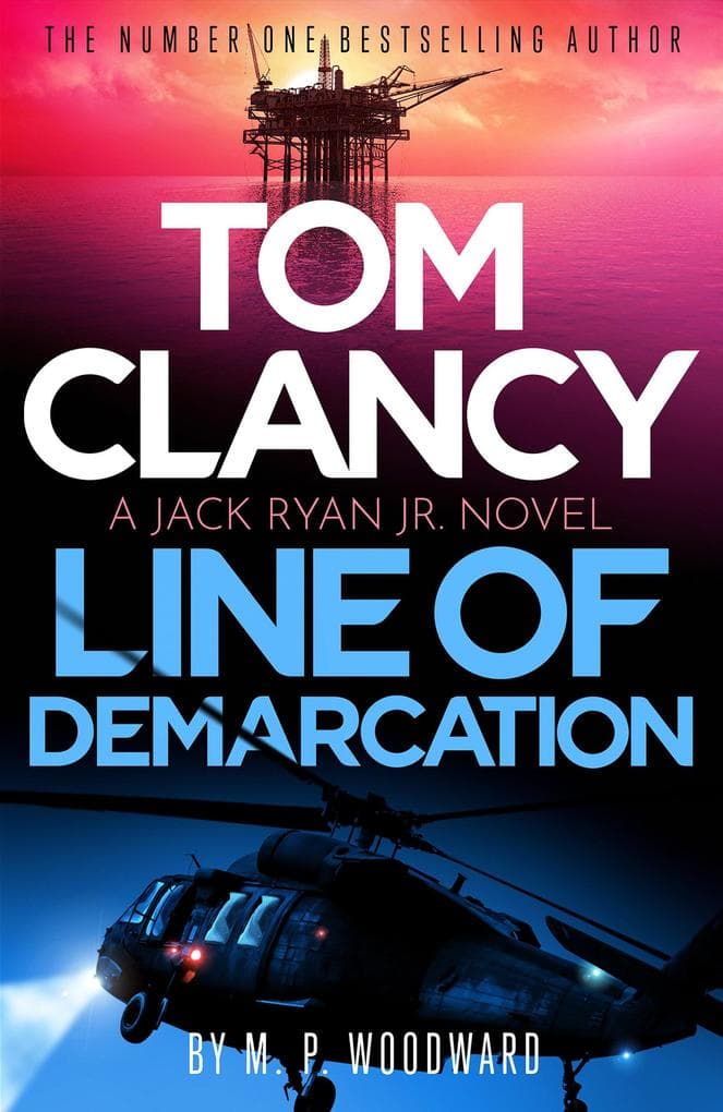 Tom Clancy Line of Demarcation: Jack Ryan, Jr. is caught in a deadly web of lies in this thrilling addition to the No.1 bestselling series