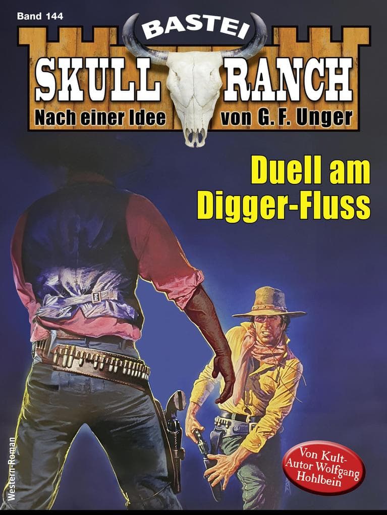 Skull-Ranch 144: Duell am Digger-Fluss