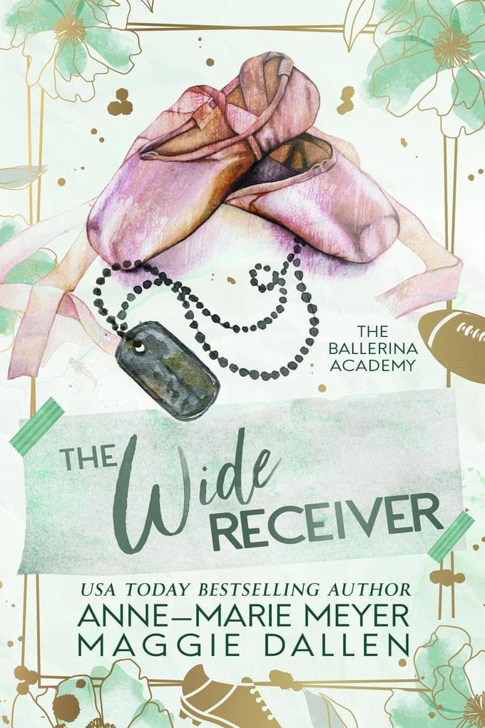 The Wide Receiver and his Best Friend's Little Sister: The Ballerina Academy, #3