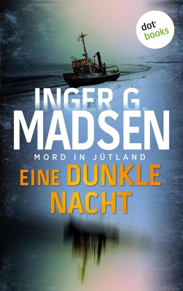 Mord in Jütland: Eine dunkle Nacht: Thriller: Ein Fall für Benito & Larsen 3 | Dieser Thriller sorgt garantiert für schlaflose Nächte!