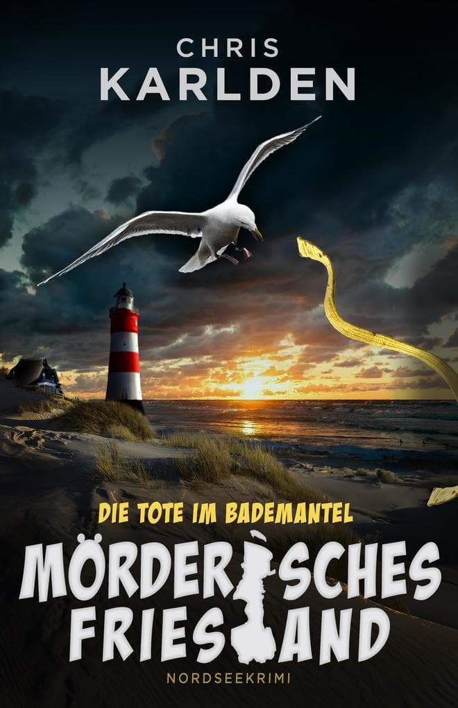 Die Tote im Bademantel: Nordseekrimi: Frowein und Wunderlich ermitteln