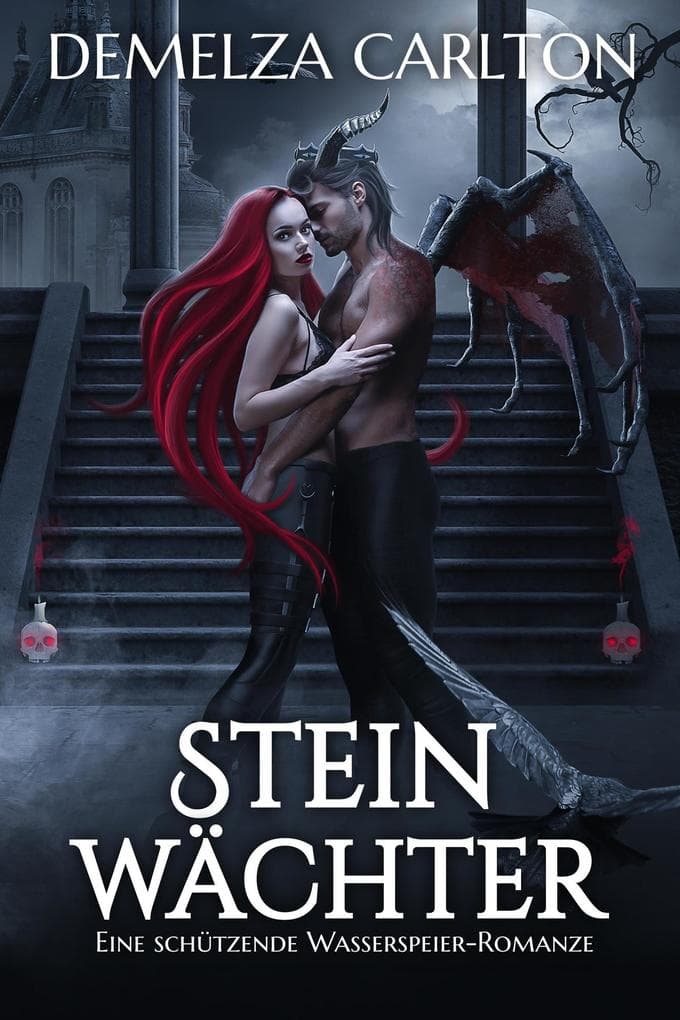 Steinwächter: Eine Schützende Wasserspeier-Romanze (Herz aus Stahl, #3)