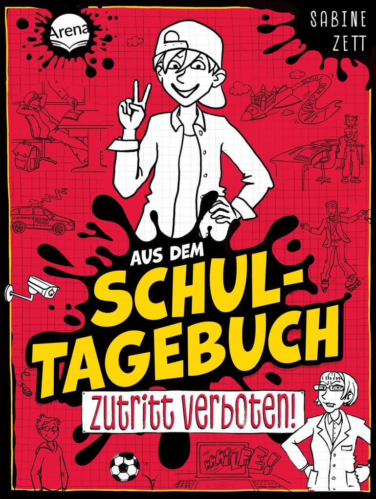 Aus dem Schultagebuch (1). Zutritt verboten!: Für alle Kinder im Lesetraining mit Geschichten zu Alltagsthemen mit Setting "Schule der Zukunft" mit ganz viel Humor