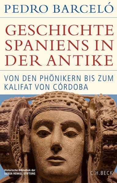 Geschichte Spaniens in der Antike: Von den Phönikern bis zum Kalifat von Córdoba