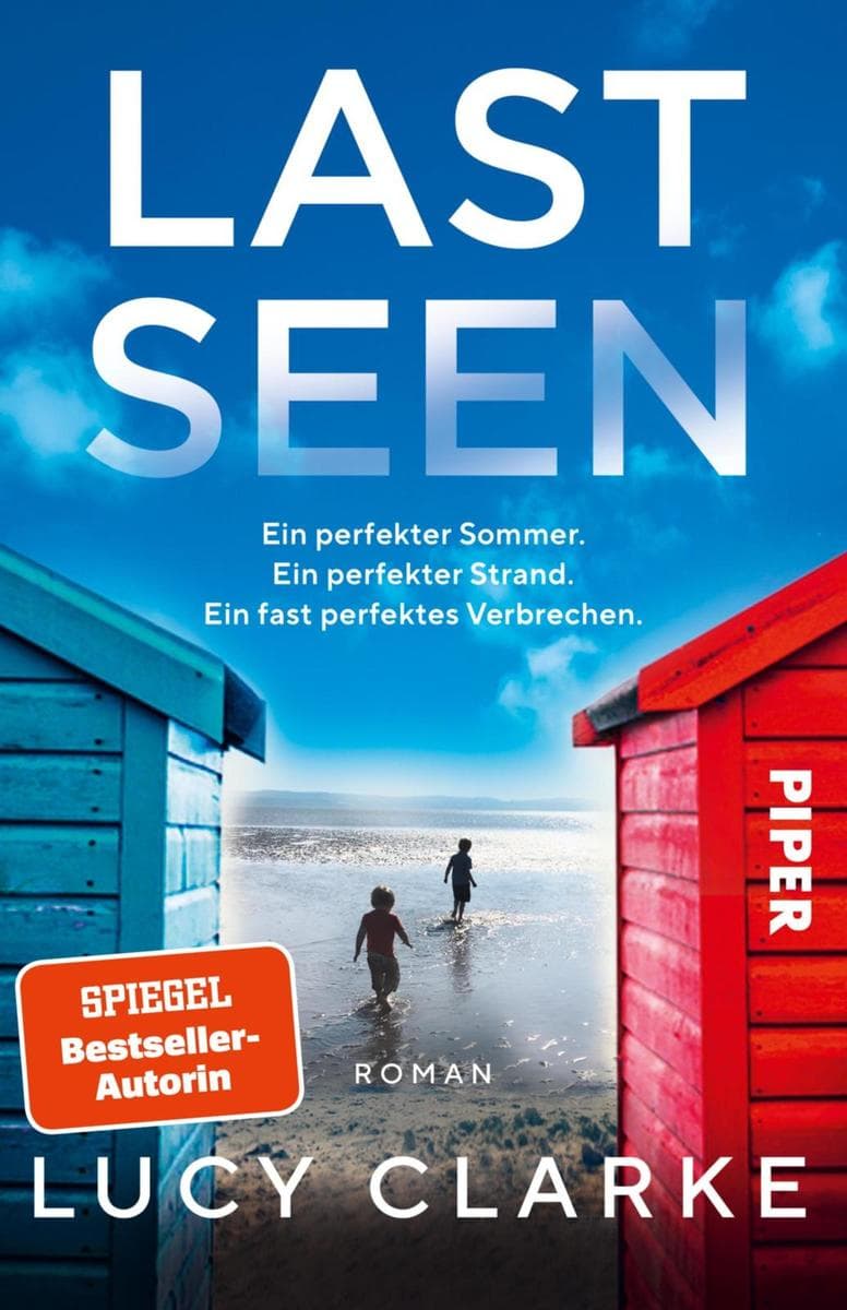 Last Seen: Roman | Atemberaubende Spannung der SPIEGEL-Bestsellerautorin | 'Wunderschön, mitreißend und fesselnd!' Claire Douglas