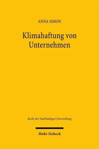 Klimahaftung von Unternehmen: Carbon Majors im Fokus des deutschen Haftungsrechts