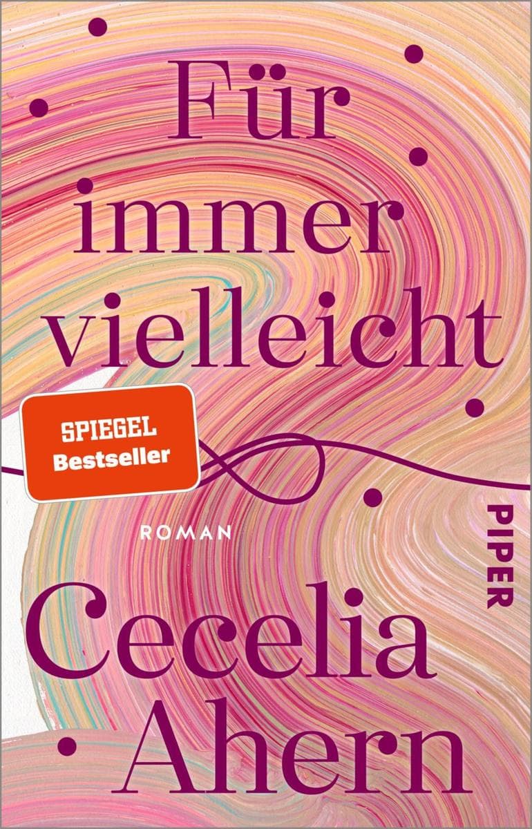 Für immer vielleicht: Roman | Der SPIEGEL-Bestseller von Erfolgsautorin Cecelia Ahern!
