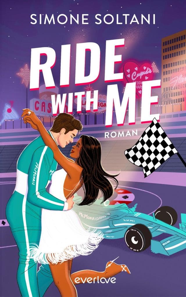 Ride with me - Die Rennstrecke ist sein Leben, bis sie ihn aus der Spur bringt: Roman | Spicy Formel 1-Sportsromance (Stella &Thomas)