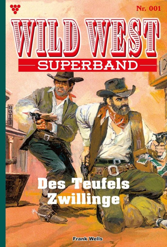Des Teufels Zwillinge: Superband Wild West 1 - Western