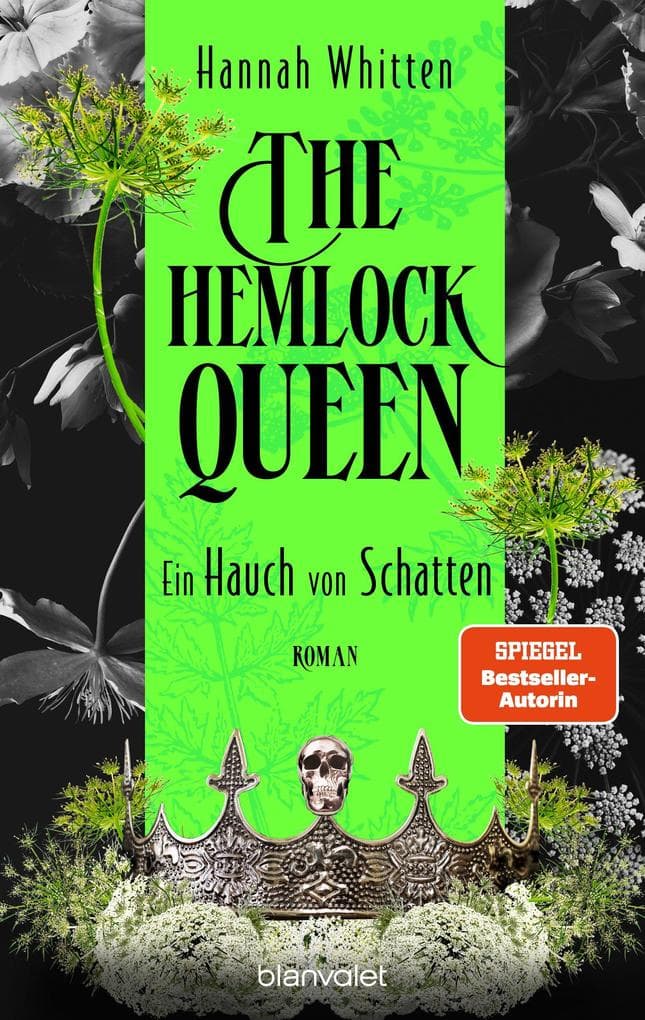 The Hemlock Queen - Ein Hauch von Schatten: Roman - Die opulente und düstere neue Romantasy-Reihe der SPIEGEL-Bestsellerautorin!