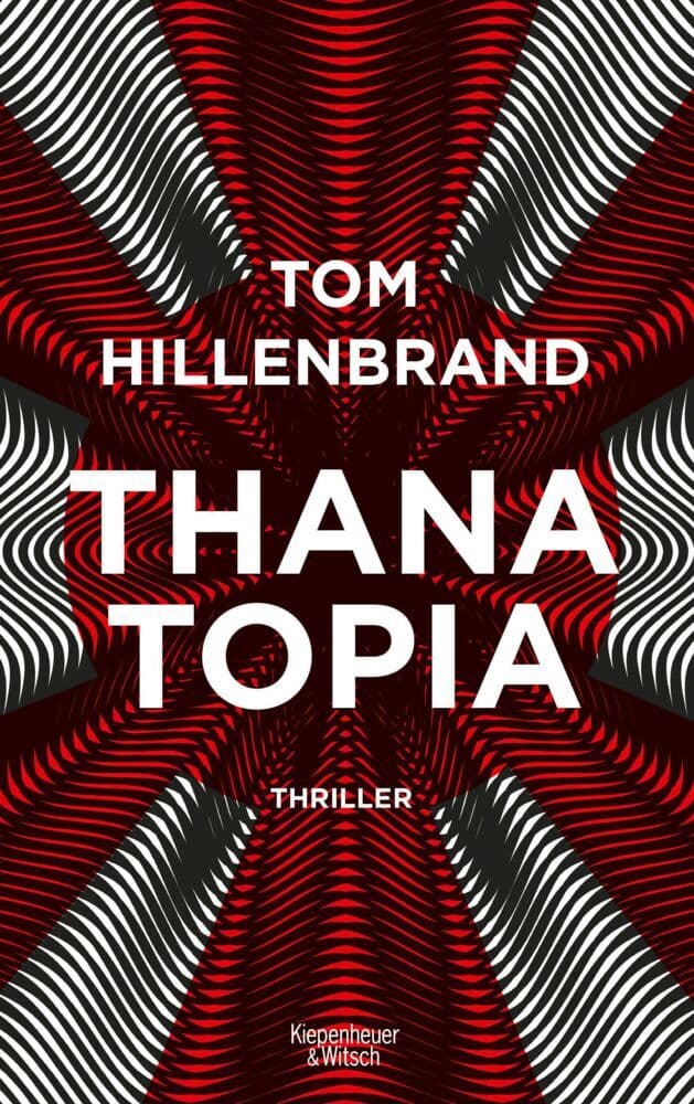 Thanatopia: Thriller | Der Science-Fiction-Roman über ewiges Leben - vom Autor von Hologrammatica