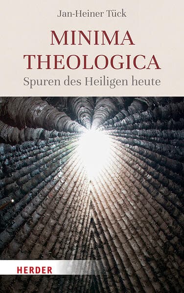 Minima theologica: Spuren des Heiligen heute
