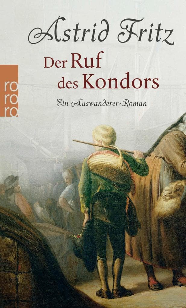 Der Ruf des Kondors: Ein Auswanderer-Roman