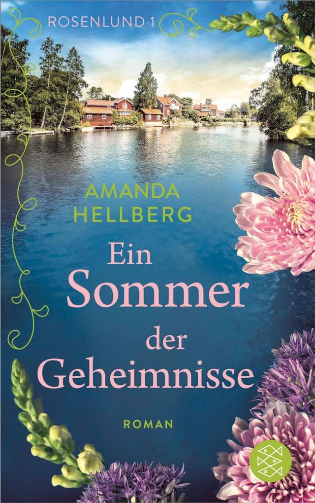 Rosenlund - Ein Sommer der Geheimnisse: Vier Frauen, ein Geheimnis und ein skandinavischer Sommer