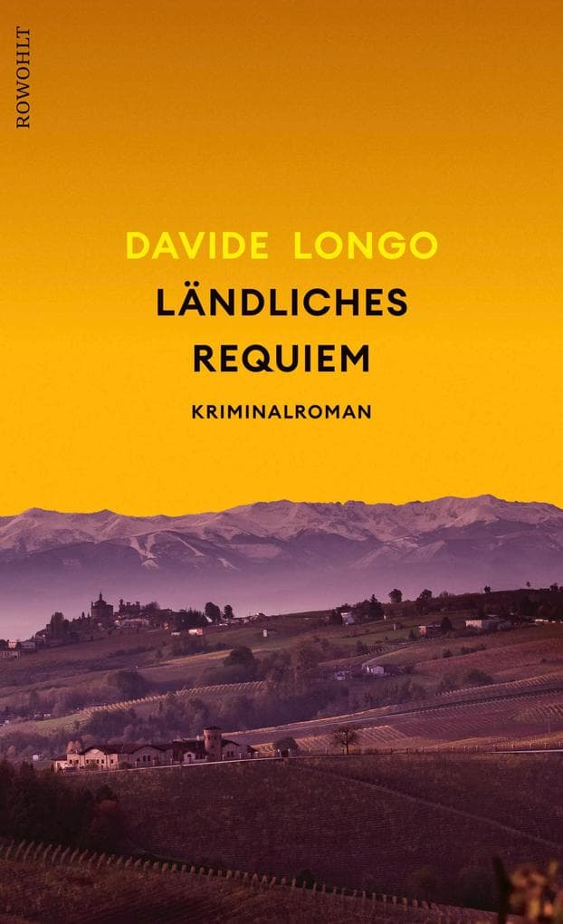 Ländliches Requiem: 'Wie Davide Longo schreibt, ist faszinierend!' Christine Westermann