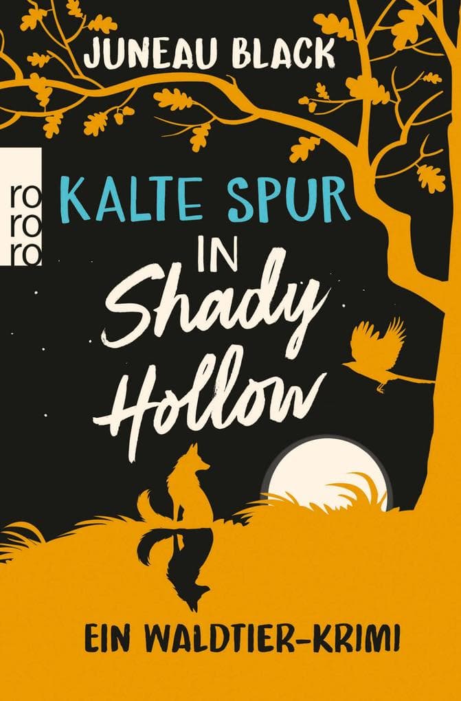 Kalte Spur in Shady Hollow: Ein Waldtier-Krimi | 'So flauschig kann eine Mordgeschichte sein.' FAZ